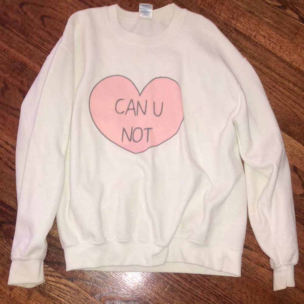 Super cute & comfy “Can you not” sweatshirt